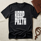 Keep The Faith T-Shirt