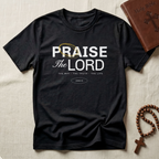 Praise The Lord T-Shirt