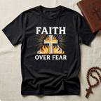Faith Over Fear V2 T-Shirt
