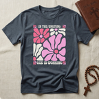 God Is Working T-Shirt