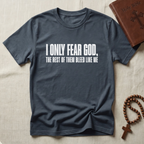 Fear None But God T-Shirt
