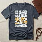 His Mercies T-Shirt