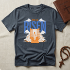 He Is Risen T-Shirt