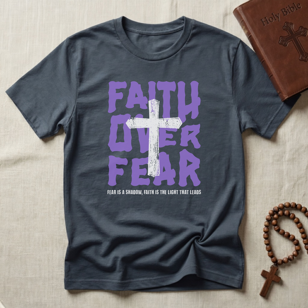 Faith Over Fear T-Shirt