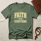 Faith Over Everything V2 T-Shirt