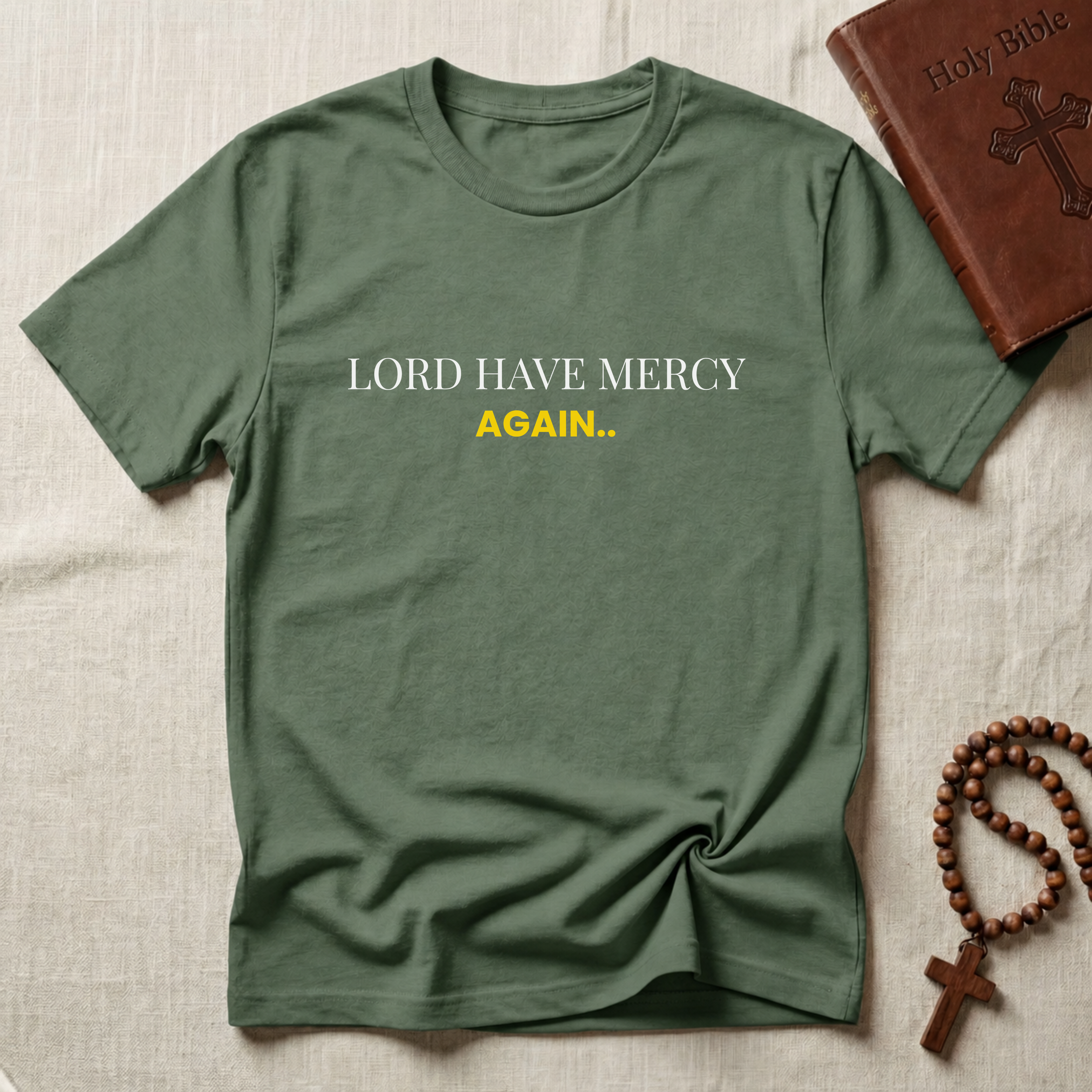 Lord Have Mercy Again T-Shirt