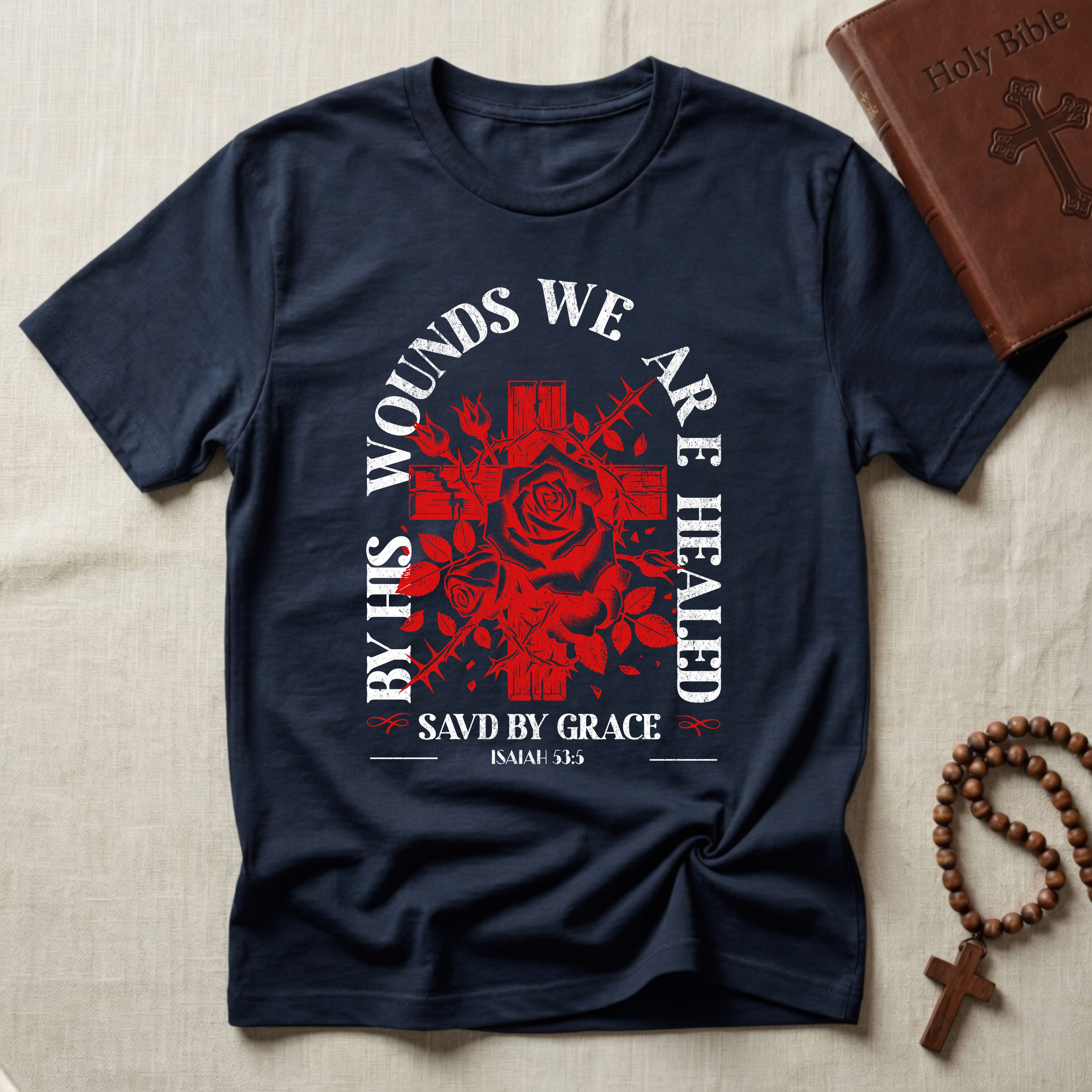 By His Wounds T-Shirt