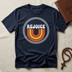 Rejoice T-Shirt