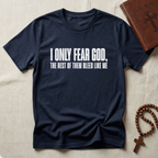 Fear None But God T-Shirt