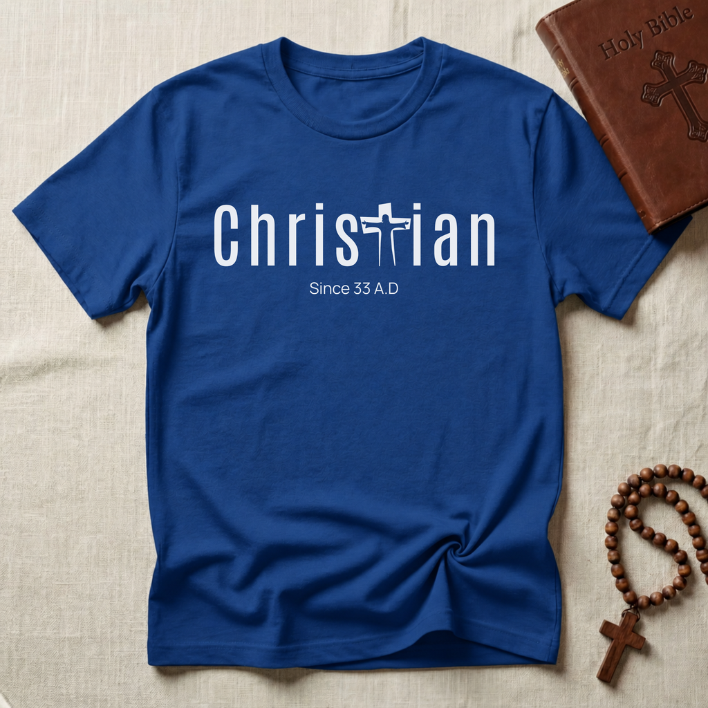 Christian since 33 A.D. T-Shirt