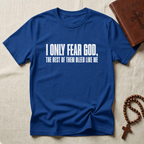 Fear None But God T-Shirt
