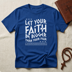 Faith>Fear  T-Shirt