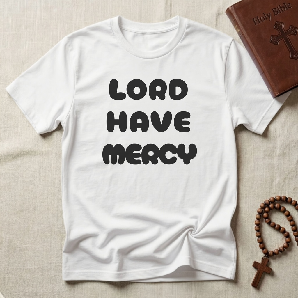 Lord Have Mercy T-Shirt