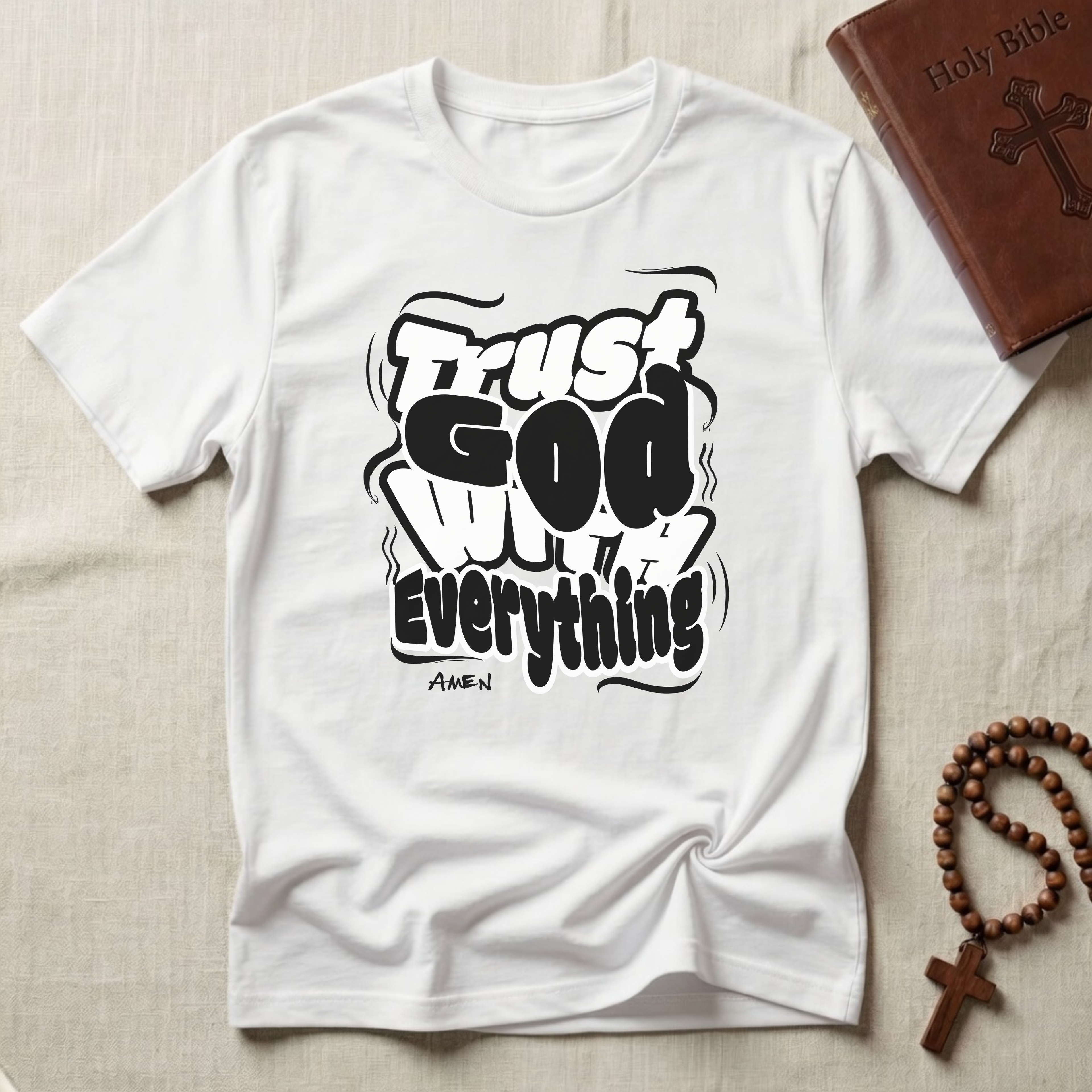 Trust God With Everything T-Shirt