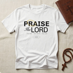 Praise The Lord T-Shirt